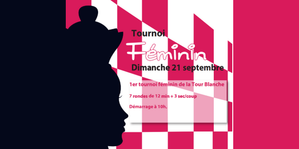 1er tournoi rapide féminin de la Tour Blanche tourblanche2109f